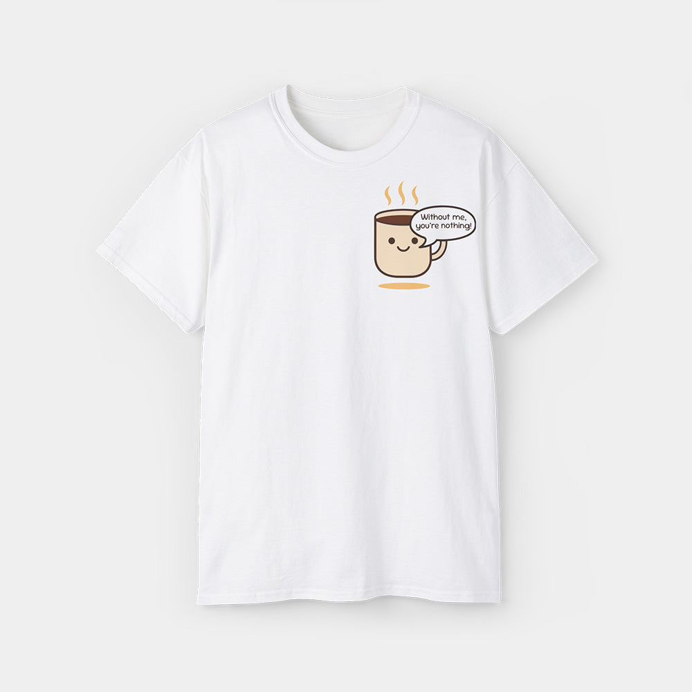 Pretentious Coffee Cup Shirt – White Unisex Tee