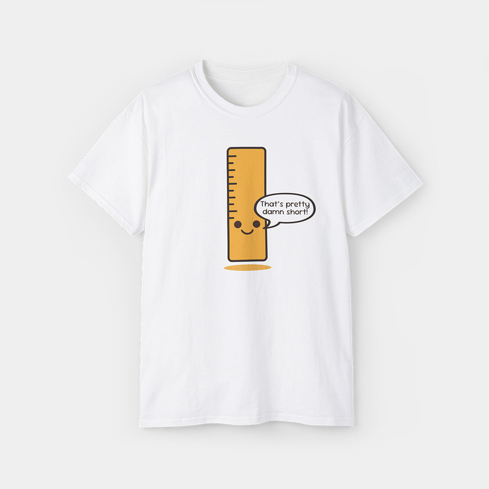 Sassy Ruler Shirt – White Unisex Tee
