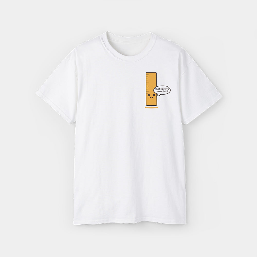 Sassy Ruler Shirt – White Unisex Tee